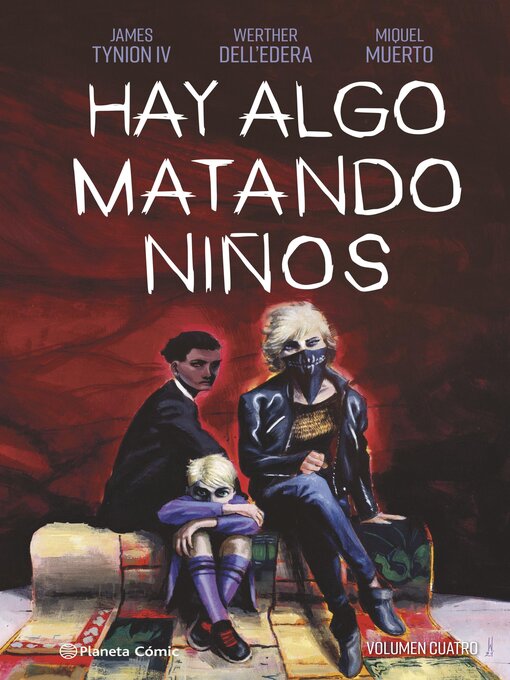 Title details for Hay algo matando niños nº 04 by James Tynion IV - Available